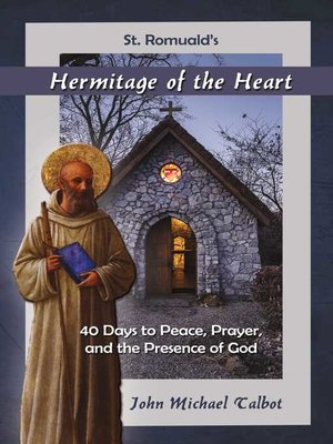 cover image of Hermitage of the Heart: 40 Days to Peace, Prayer, and the Presence of God